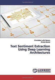 Text Sentiment Extraction Using Deep Learning Architectures