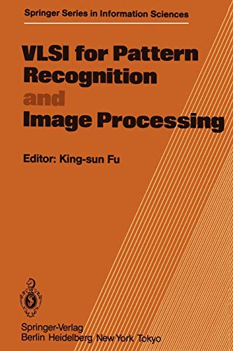 VLSI for Pattern Recognition and Image Processing (Springer Series in Information Sciences) (Springer Series in Information Sciences, 13, Band 13)