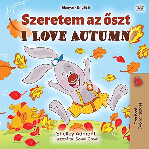 I Love Autumn (Hungarian English Bilingual Book for Kids) (Hungarian English Bilingual Collection)