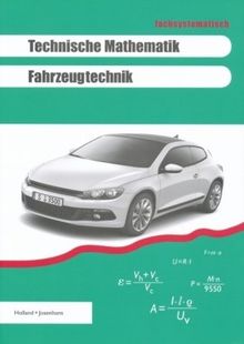 Technische Mathematik Fahrzeugtechnik, Lehr- und Übungsbuch