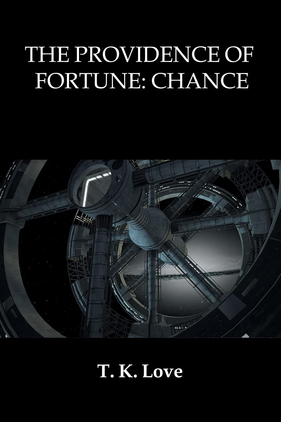 THE PROVIDENCE OF FORTUNE: CHANCE
