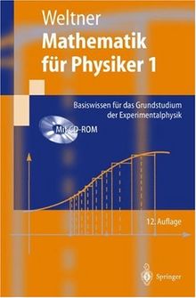 Mathematik für Physiker 1: Basiswissen für das Grundstudium der Experimentalphysik (Springer-Lehrbuch)