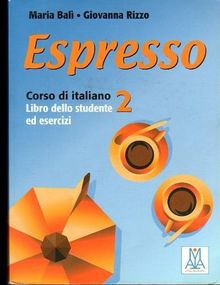 Espresso: Student Book: Libro Dello Studente Ed Esercizi & CD Audio 2