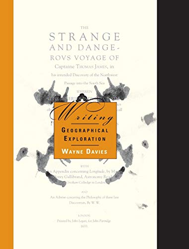 Writing Geographical Exploration: Thomas James and the Northwest Passage, 1631833 (New) (Northern Lights)
