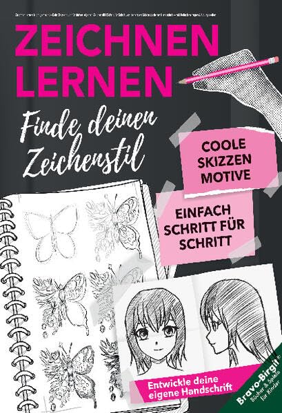 Zeichnen lernen leicht gemacht – Dein Skizzenbuch für deinen eigenen Zeichenstil: Schritt für Schritt von der ersten Skizze zu deiner Handschrift – mit Reflexionsfragen & Übungsseiten