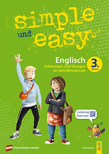 simple und easy Englisch 3: Erklärungen und Übungen für die 3. Klasse AHS/Mittelschule (simple und easy: Easy auf Schularbeiten und Prüfungen vorbereiten)