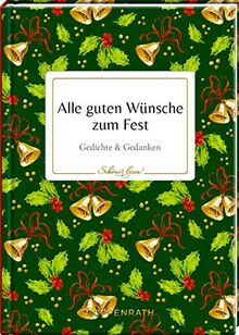 Alle guten Wünsche zum Fest: Gedichte & Gedanken (Schöner lesen!)