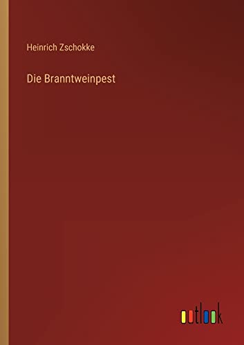 Die Branntweinpest