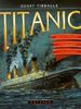 Titanic. Der Mythos des 'unsinkbaren' Luxusliners