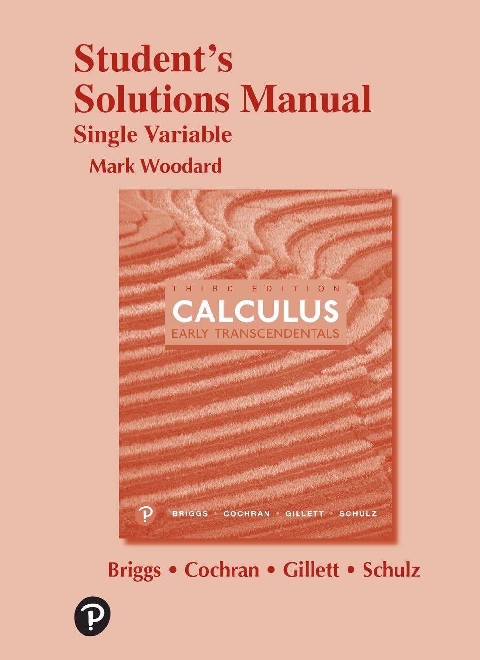 Calculus: Early Transcendentals, 3e (c)2019 Student Solutions Manual: Single Variable