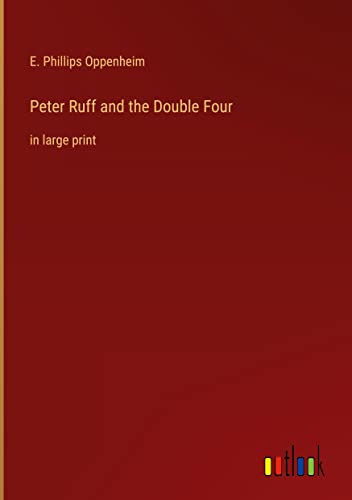 Peter Ruff and the Double Four: in large print