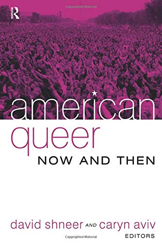 American Queer, Now and Then