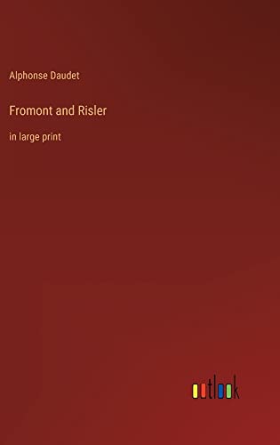 Fromont and Risler: in large print