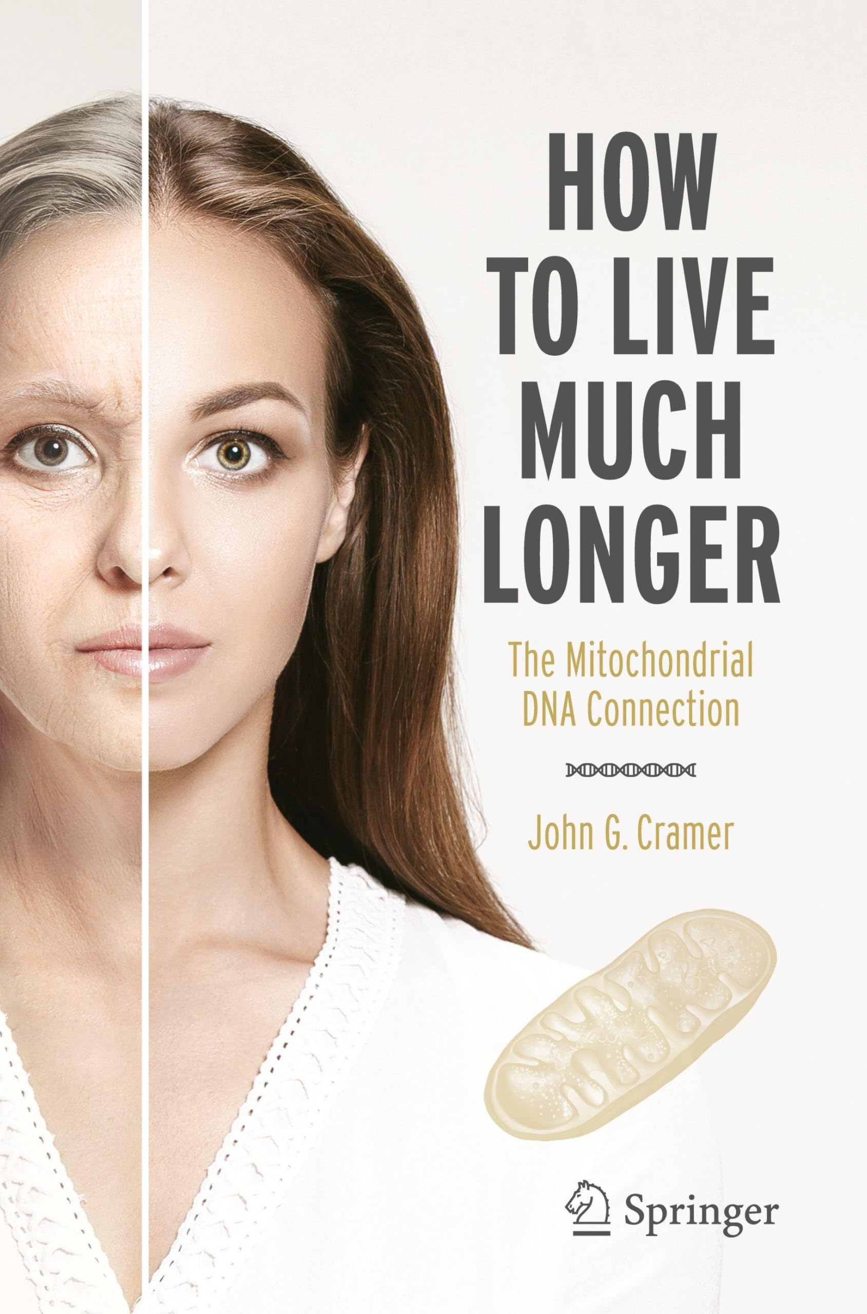 How to Live Much Longer