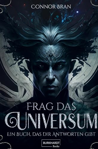 Frag das Universum: Ein Buch, das dir Antworten gibt
