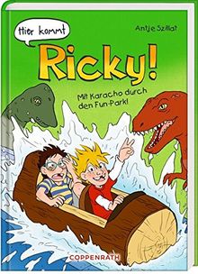 Hier kommt Ricky! (Bd. 3): Mit Karacho durch den Fun-Park!