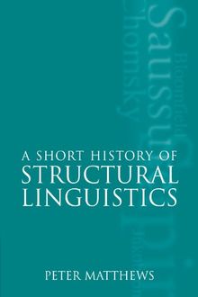 A Short History of Structural Linguistics