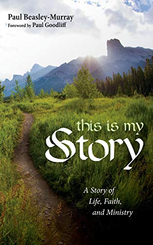 This Is My Story: A Story of Life, Faith, and Ministry