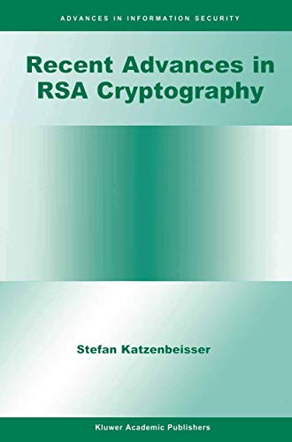 Recent Advances in RSA Cryptography (Advances in Information Security) (Advances in Information Security, 3, Band 3)