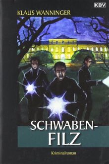 Schwaben-Filz von Klaus Wanninger | Buch | gebraucht – gut
