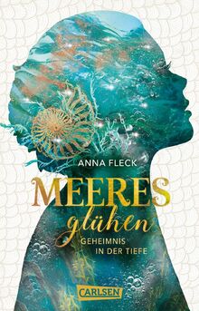 Meeresglühen: Geheimnis in der Tiefe | Mitreißende Romantasy-Bestsellerserie voller Liebe und Geheimnisse!