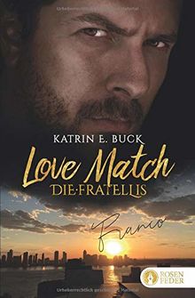 Love Match - Franco (Die Fratellis, Band 3)