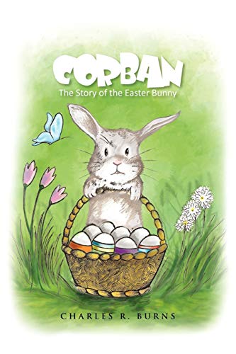 CORBAN: The Story of the Easter Bunny
