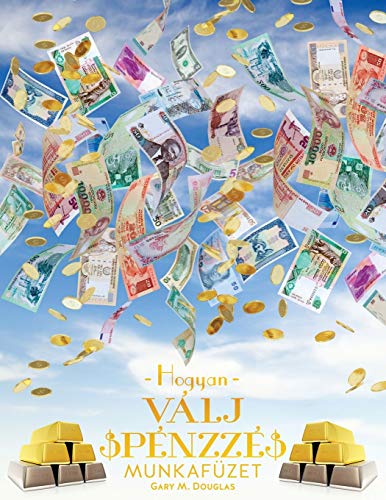 Hogyan Válj Pénzzé Munkafüzet - How To Become Money Workbook Hungarian