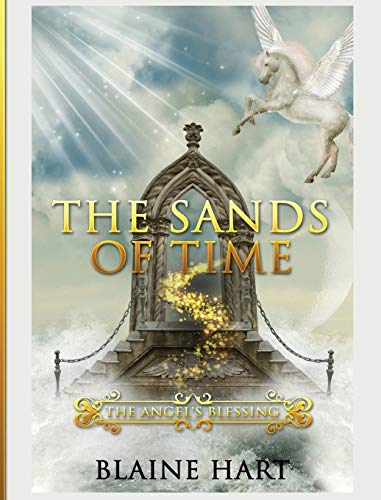 The Sands of Time: The Angel's Blessing: Book Two (Sword and Sorcery Epic Fantasy Adventure Book with, Band 2)