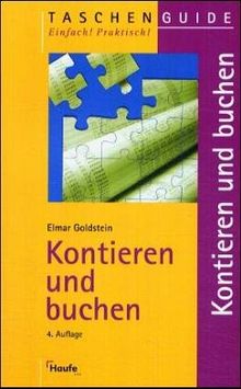 Kontieren und buchen. Richtig, sicher und vollständig nach DATEV, IKR, BGA