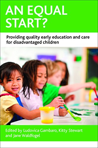 An equal start?: Providing Quality Early Education and Care for Disadvantaged Children (Case Studies on Poverty, Place and Policy)
