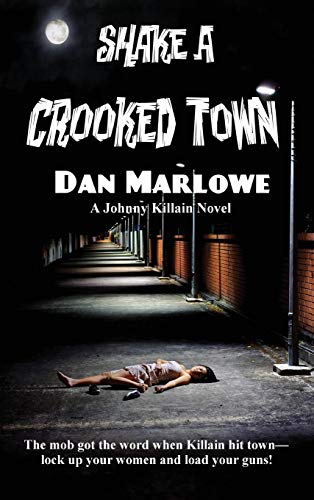 Shake a Crooked Town