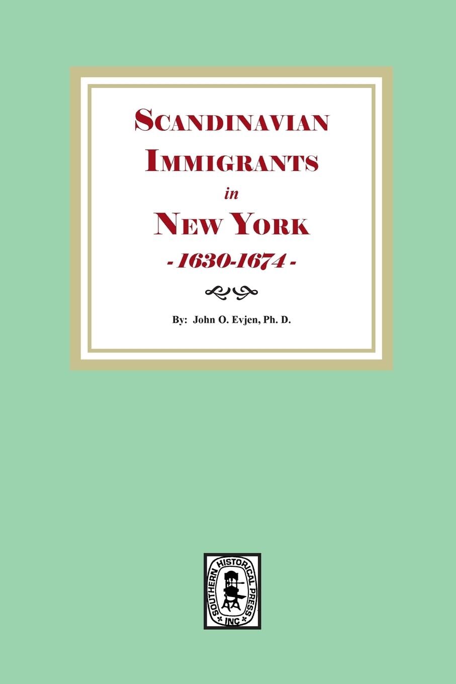 Scandinavian Immigrants in New York, 1630-1674