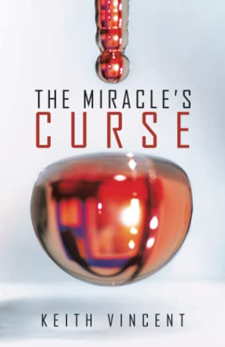 The Miracle’s Curse