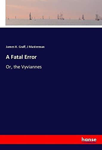 A Fatal Error: Or, the Vyviannes