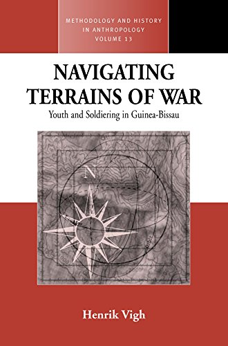 Navigating Terrains of War: Youth and Soldiering in Guinea-Bissau (Methodology and History in Anthropology)