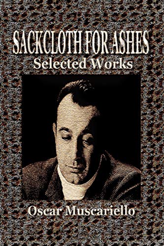 Sackcloth for Ashes: Selected Works