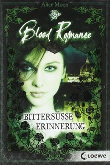 Blood Romance, Bd. 3: Bittersüße Erinnerung