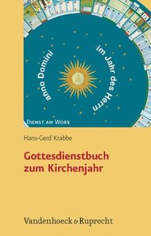 Gottesdienstbuch zum Kirchenjahr (Dienst Am Wort)