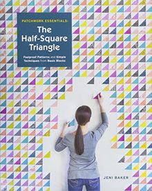 Patchwork Essentials: The Half-Square Triangle