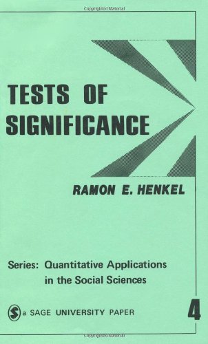 Tests of Significance (Quantitative Applications in the Social Sciences)
