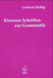 Kleinere Schriften zur Grammatik