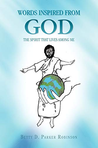 Words Inspired from God: The Spirit That Lives Among Me
