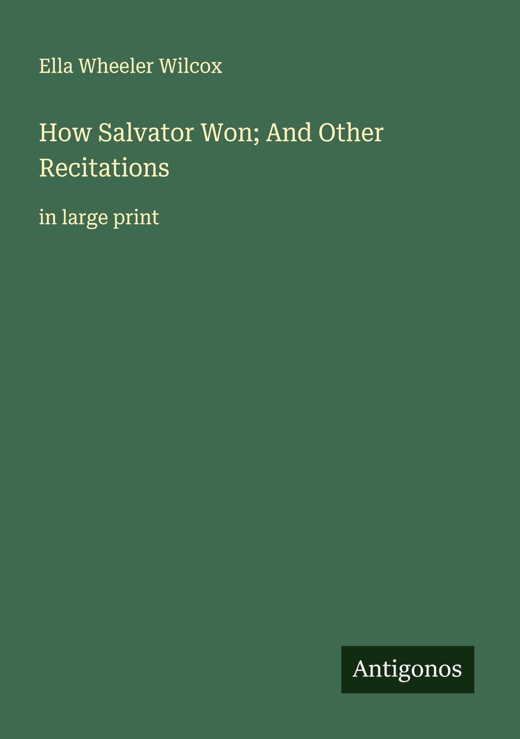 How Salvator Won; And Other Recitations: in large print