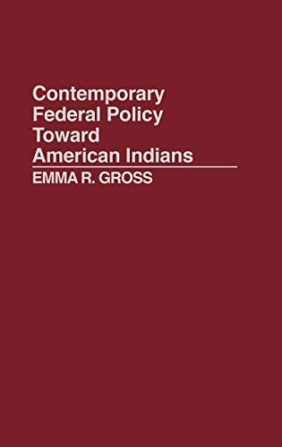 Contemporary Federal Policy Toward American Indians (Contributions in Ethnic Studies)