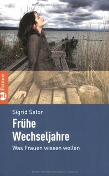 Frühe Wechseljahre: Was Frauen wissen wollen