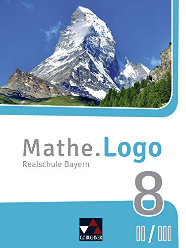 MatheLogo Realschule Bayern (2017) MatheLogo Bayern 8 II III - neu - Andreas Gilg Michael Kleine Birgit Listl Dominik Siebler Patricia Weixler Simon Weixler Gebunden