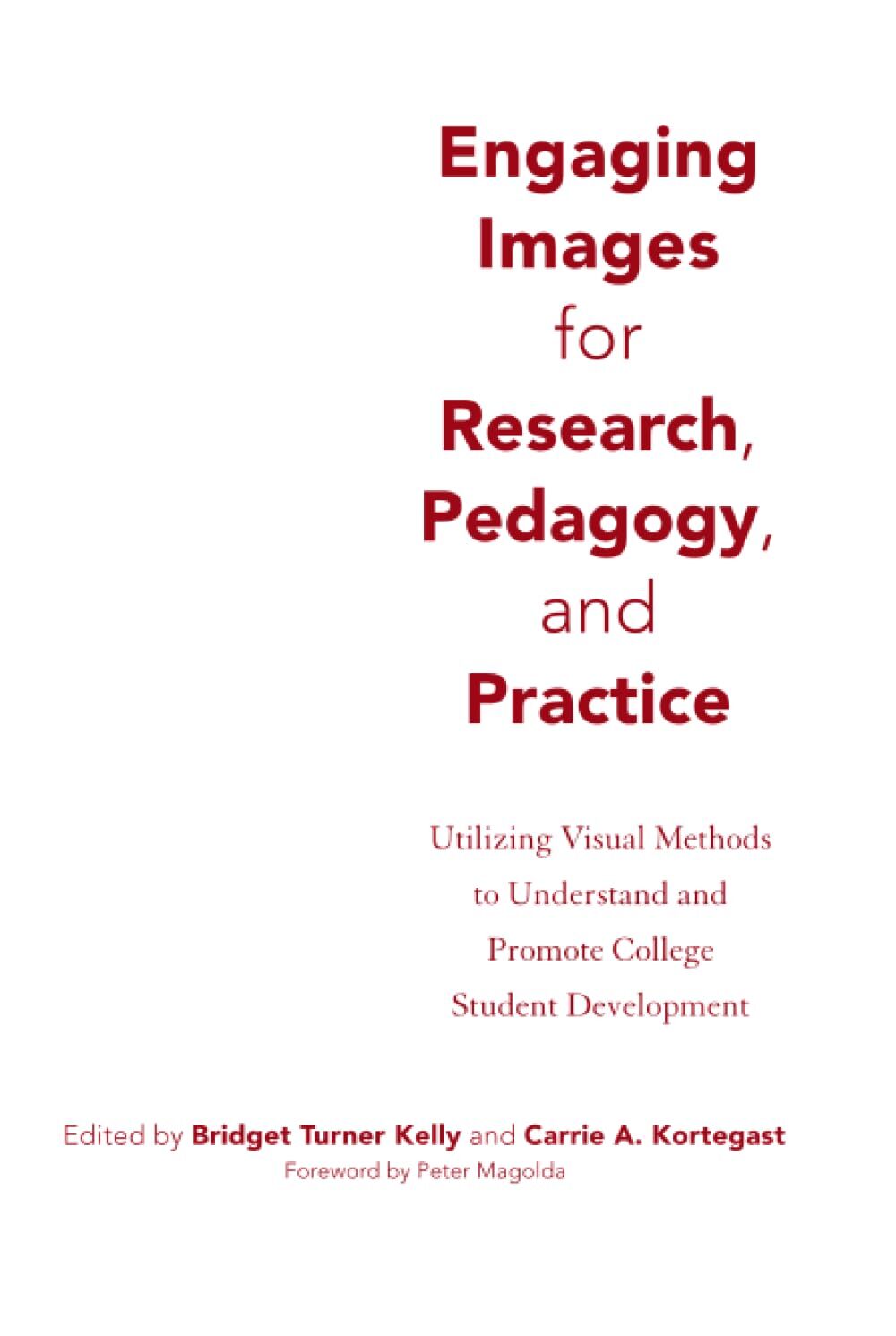 Engaging Images for Research, Pedagogy, and Practice