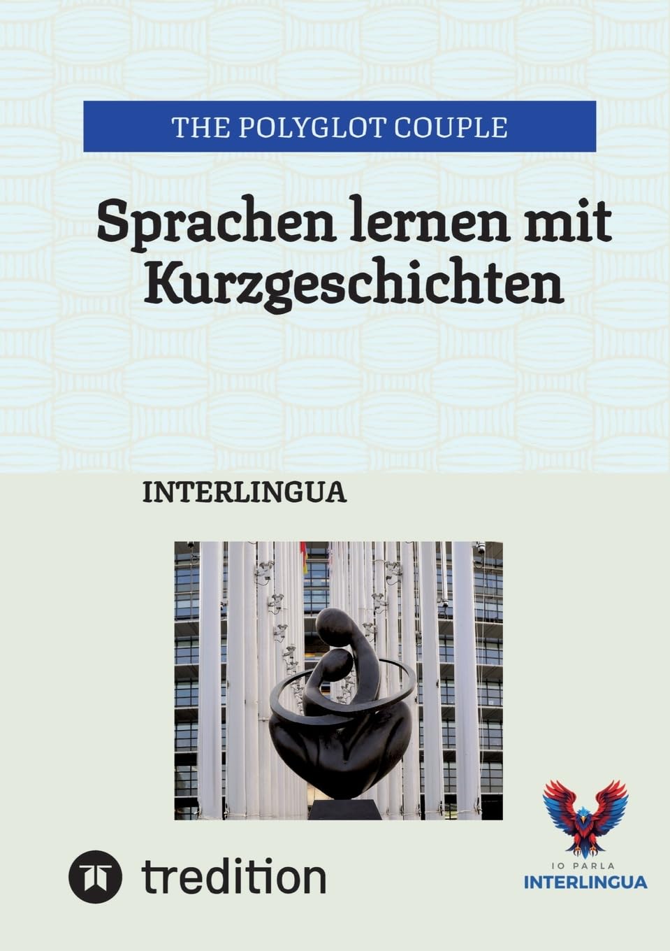 Sprachen lernen mit Kurzgeschichten: INTERLINGUA