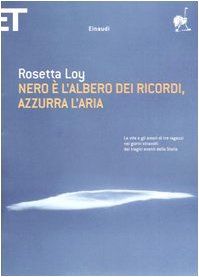 Nero è l'albero dei ricordi, azzurra l'aria